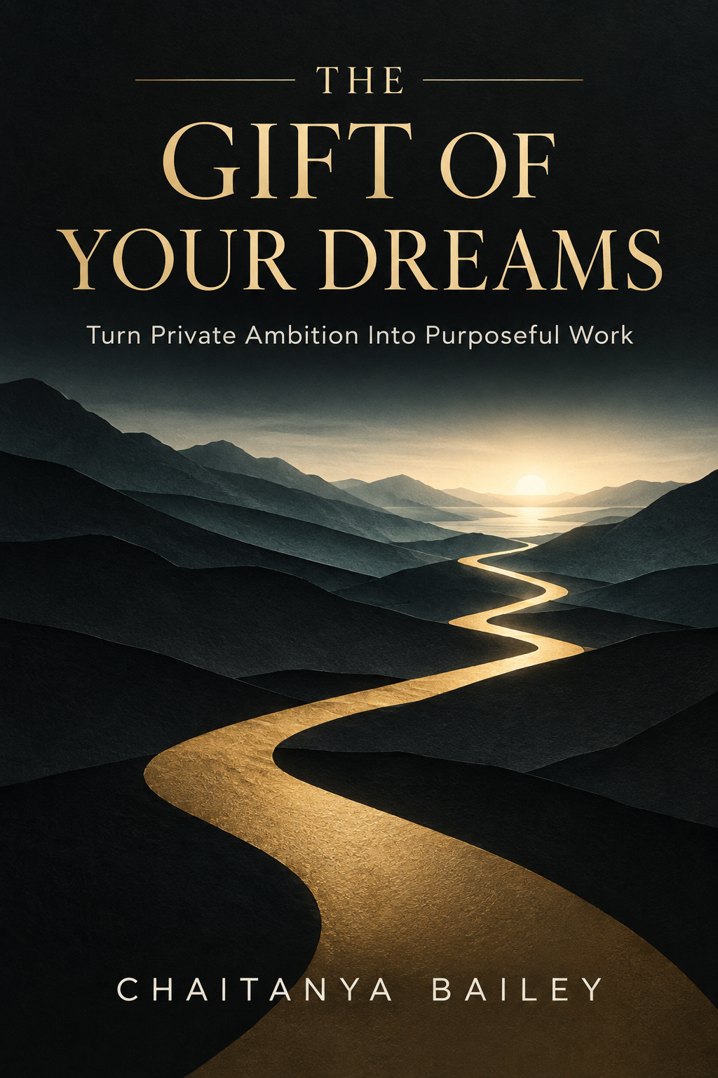 The Gift of Your Dreams book cover by Chaitanya Bailey